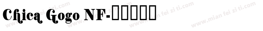 Chica Gogo NF字体转换